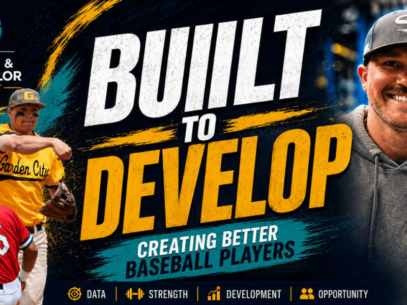 Built to Develop: Building Better Baseball&nbsp;Players